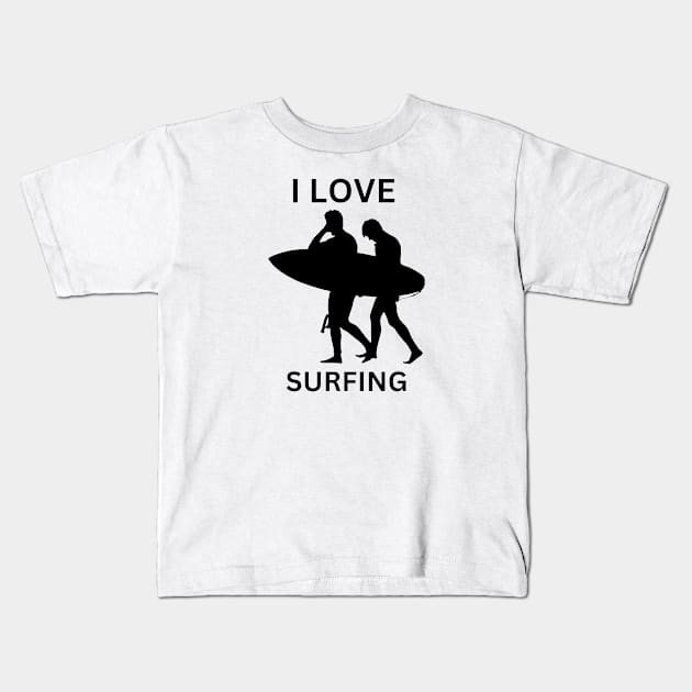 I Love Surfingg Kids T-Shirt by NiksDesign